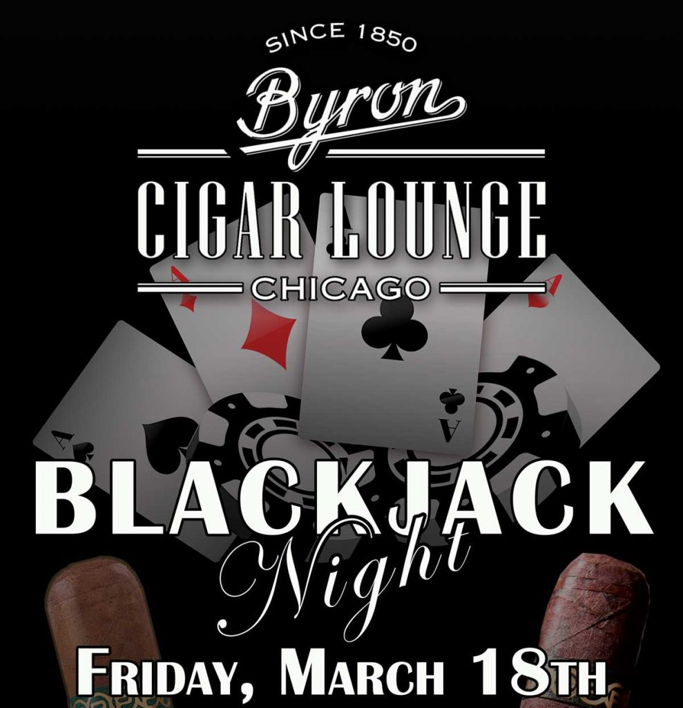 Blackjack Night featuring Plasencia Cigars 3/18/22 Byron Cigar